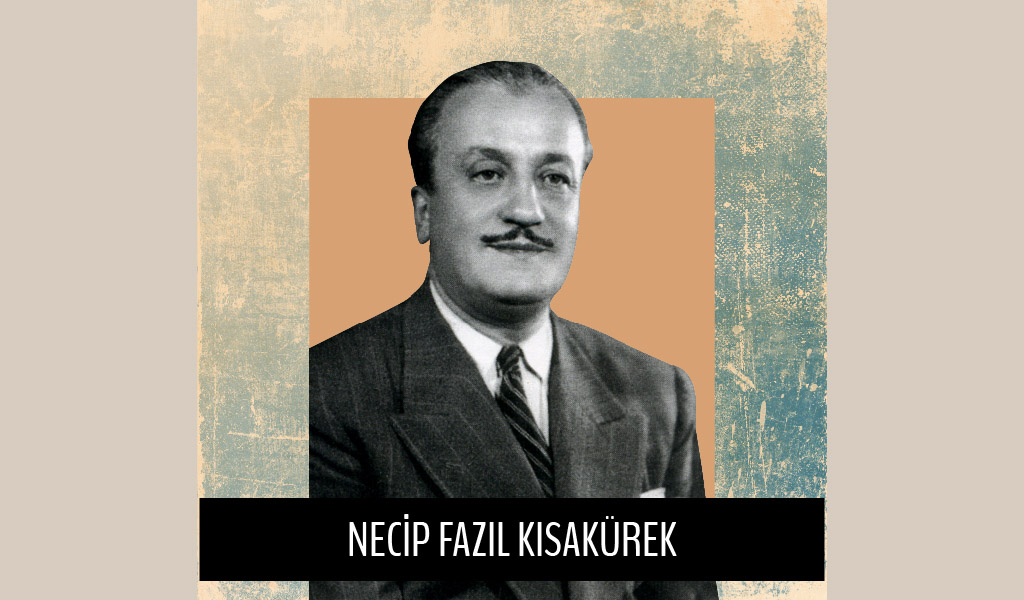 Necip Fazıl Kısakürek Analizi